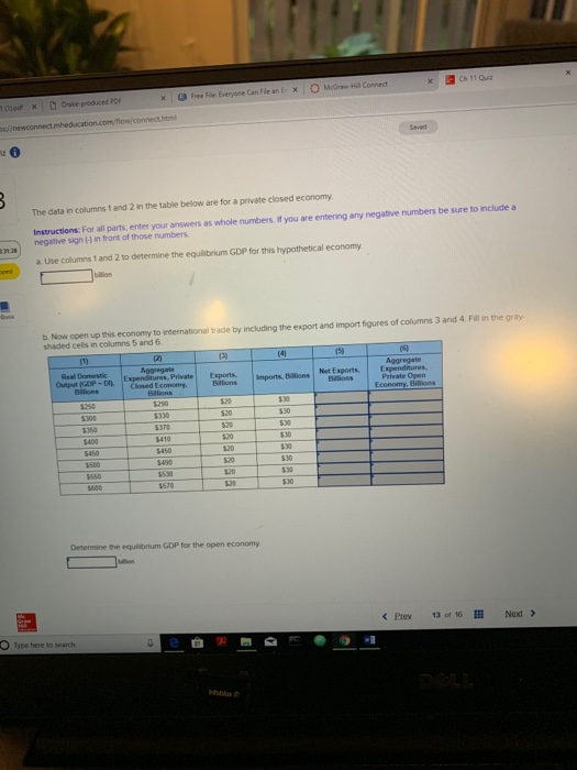 The data in columns 1 and 2 in the table below are for a private closed economy Instructions: For all parts, enter your answe