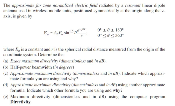 The approximate far zone normalized electric field radiated by a resonant linear dipole antenna used in wireless mobile units