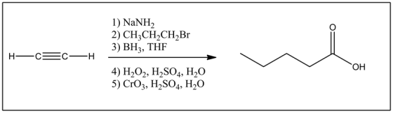 1) NaNH22) CH CH2CH2Br3) BH3, THF\u043e\u043d4) H202, H2SO4, H2o5) CrO3, H2SO4, H20