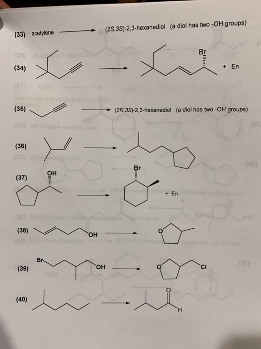(2S,3S)-2,3-hexanediol (a diol has two -OH groups) (33) acetylene Br + En (35) (2R,3S)-2,3-hexanediol (a diol has two -OH gro