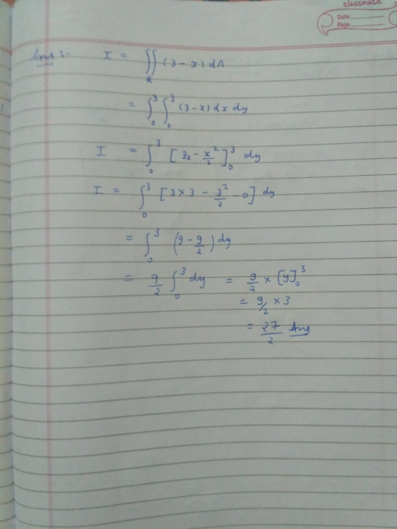 clASSMAte Date Page -(3 (3-x)dx dy 3 I 3 3 2 Nu 3 9x3 2