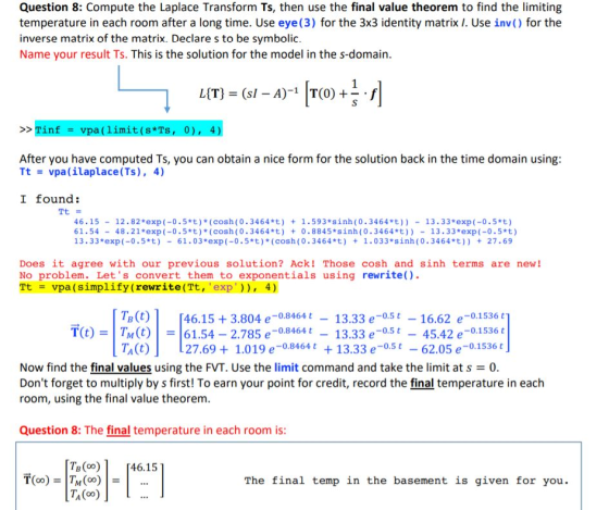 Question 8: Compute the Laplace Transform Ts, then use the final value theorem to find the limiting temperature in each room