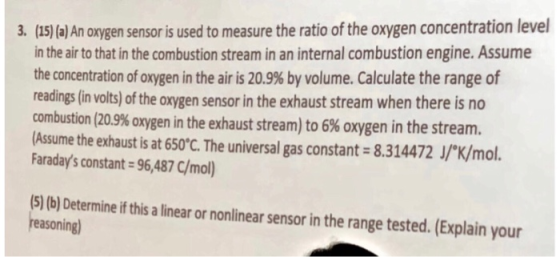 3. (15) (a) An oxygen sensor is used to measure the ratio of the oxygen concentration level in the air to that in the combust