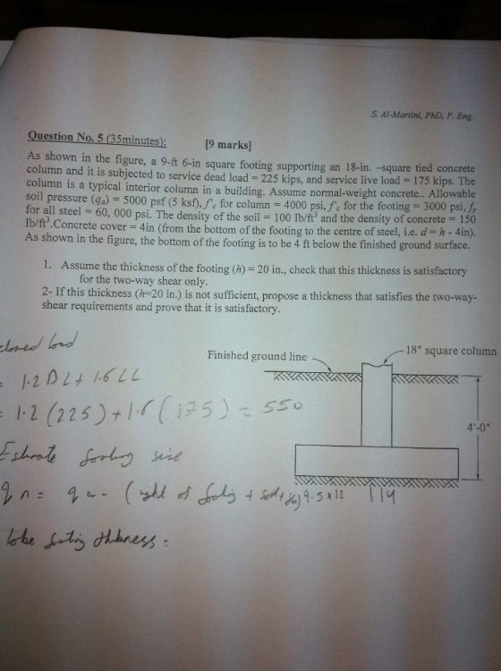 S. Al-Martini, PhD, P. Eng. Question No. 5 (35minutes) 19 marks) As shown in the figure, a 9-ft 6-in square footing supportin