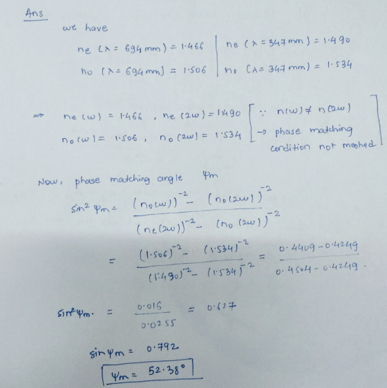 Ans we have Condition not mehed Now, phose motching cing le m 一2. Sih 2 2. ho (au) o 4409-0 1249 52.3