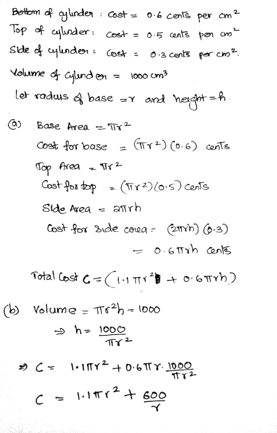 lvder : Cost= 0,5 onts pe Slde (a) Base Area .- 41 2 (Tr*) Co. 6) Cost for base ons = (bi Volume T looo LooO - TT6