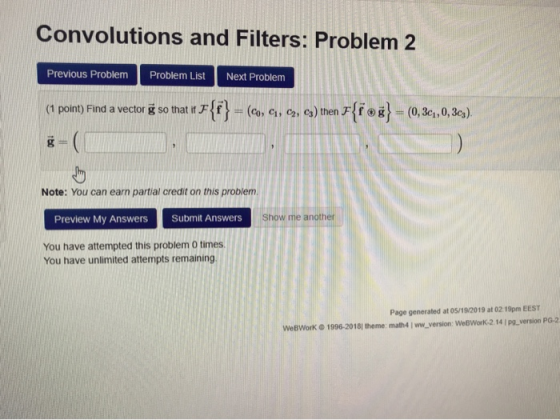 Convolutions and Filters: Problem 2 Previous Problem Problem ListNext Problem 1 poimp Find a vectorg sotat )(o, e, o, es) men