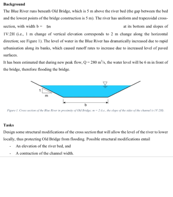 Background The Blue River runs beneath Old Bridge, which is 5 m above the river bed (the gap between the bed and the lowest p