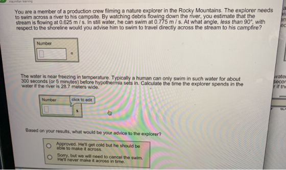 macmilan learming You are a member of a production crew filming a nature explorer in the Rocky Mountains. The explorer needs