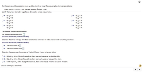 Test the claim about the population mean, μ atte gven level of signfcance using the given sample statistics. Cairn: μ-30: α-
