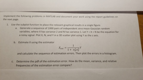 Implement the following problems in MATLAB and document your work using the report guidelines on the next page. 1. Use the su