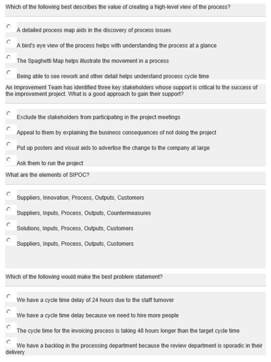 Which of the following best describes the value of creating a high-level view of the process? A detailed process map aids in