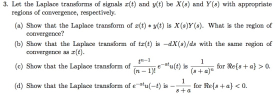 3. Let the Laplace transforms of signals (t) and y(t) be X(s) and Y(s) with appropriate regions of convergence, respectively