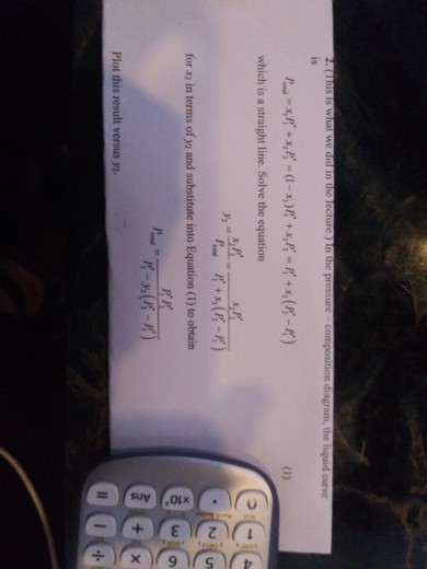 Suy 1 2 3 + OS IS what we did in the lecture.) In the pressure-composition diagram, the liquid curve is (1) which is a straig