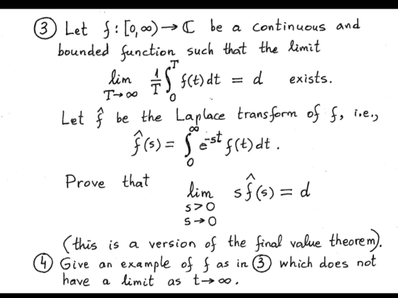 Let ג: ] 9,00)-C be a continuous and bounded function such that the limit d exists f(t) dt = Let ริ่ be the LapIde transform