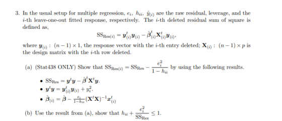 3. In the usual setup for multiple regression, e, hi, Vo) are the raw residual, leverage, and the i-th leave-one-out fitted r