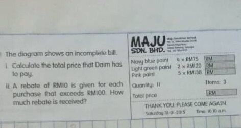 MAJU- The diagram shows an incomplete bill SOL BHD.ご L Colculate the total price that Daim has Navy blue paint RM75 i. A reba