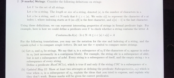 2. 9 marks] Strings. Consider the following definitions on strings Let U be the set of all strings Let s be a string. The len