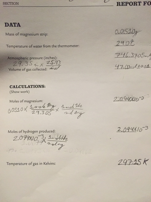 -REPORT FO SECTION DATA Mass of magnesium strip: 2402 Temperature of water from the thermometer: 71 3705 Atmospheric pressure