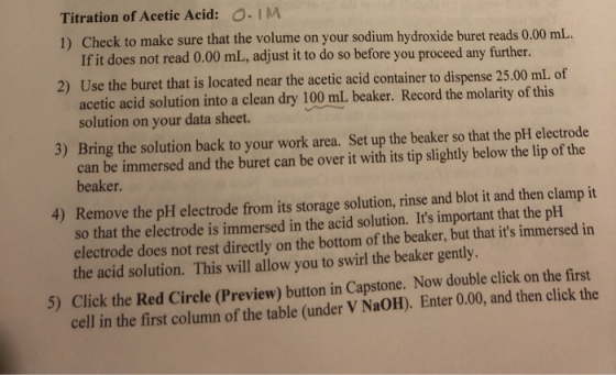 Titration of Acetic Acid: 0. IM 1) Check to make sure that the volume on If it does not read 0.00 mL, adjust it to do so befo