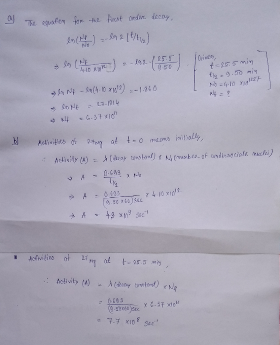 h equoAm fore he Arst ordir decoy 41255 t½-9.50 mim No -4 10 Xiol27 muum 0.693 x No 0.693 -X 4.10 χ1012 0.69 3