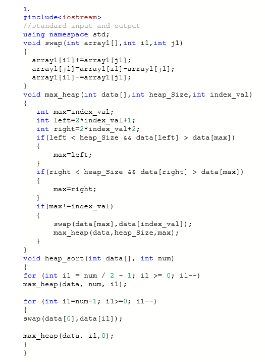 1. # include<iostream> //standard input and output using namespace std; void swap (int array1[],int il,int j1) array1 [11] +=