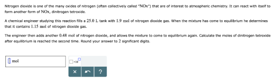 Nitrogen dioxide is one of the many oxides of nitrogen (often collectively called NOx) that are of interest to atmospheric