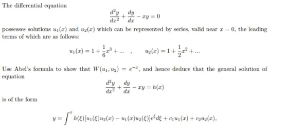 The differential equation d2y dy possesses solutions ui(r) and u2(x) which can be represented by series, valid near terms of