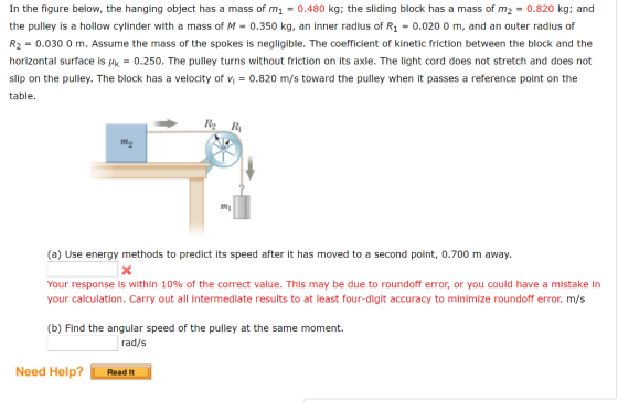 In the figure below, the hanging object has a mass of m1 -0.480 kg; the sliding block has a mass of m2 0.820 kg; and the pull