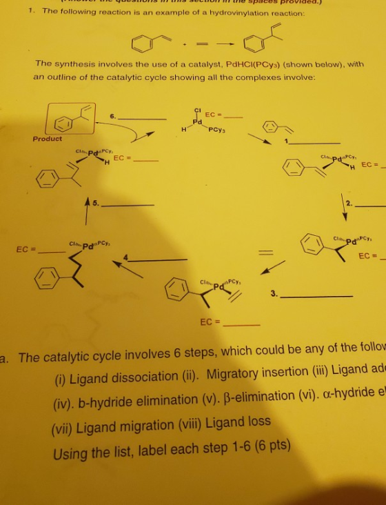 Seco te Spaces provided.) 1. The following reaction is an example of a hydrovin ylation reaction The synthesis involves the u