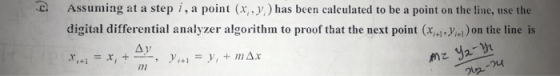 Assuming at a step i, a point (x,y) has been calculated to be a point on the line, use the digital differential analyzer algo