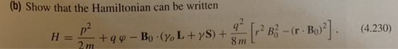 (b) Show that the Hamiltonian can be written p2 8 m