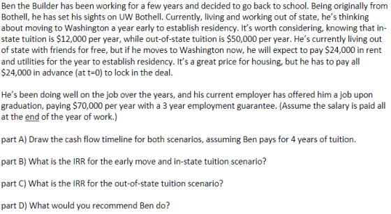Ben the Builder has been working for a few years and decided to go back to school. Being originally from Bothell, he has set