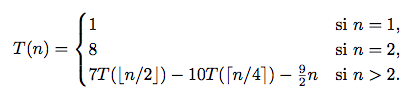 si n 1 si n 2 77 (n/2]) — 10Т(n/4]) — %п si п > 2. 1 T(п) —D { 8