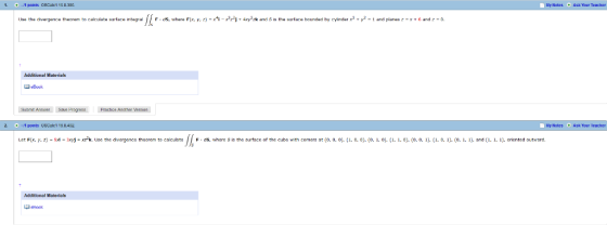 1 points 0sCaic1158.38 y Noies ASk Your Teacher Use the avargence theorem to calculate surtace integral F.as, whare Fx, y, z)