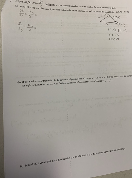 (8pts) Find the rate of change if you walk on the surface from your current position toward the poink (1) Start- you are curr