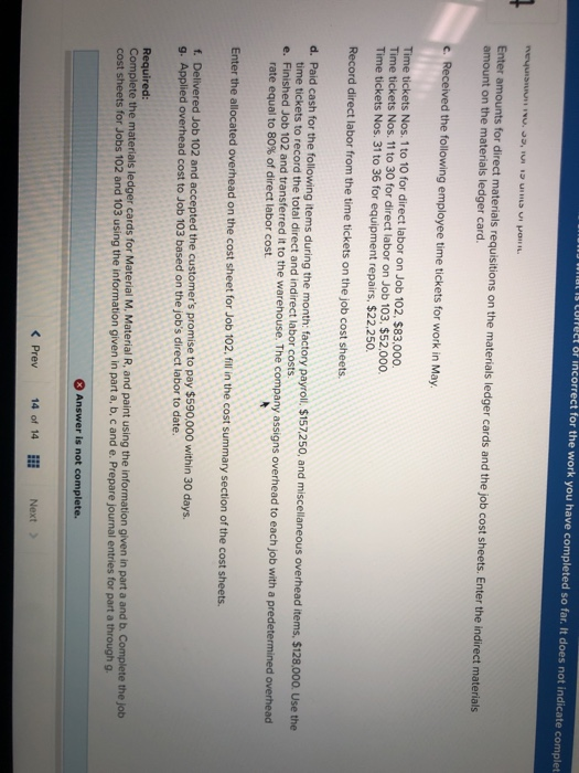 tn Lorect or incorrect for the work you have completed so far. It does not indicate complet Enter amounts for direct material