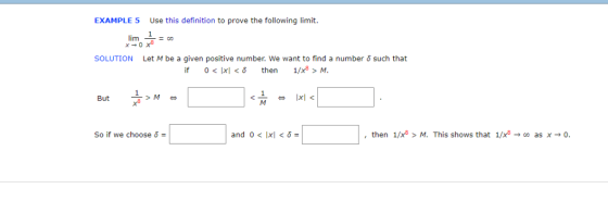 Use this definition to prove the following limit. EXAMPLE 5 lim x 0 x SOLUTION Let M be a given positive number. We want to f