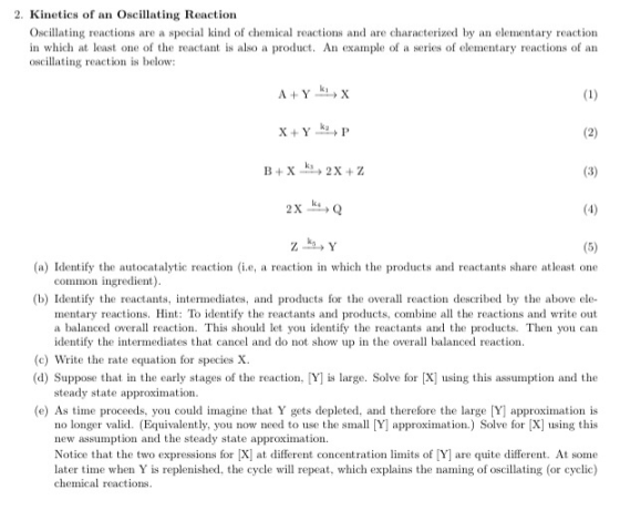 2. Kinetics of an Oscillating Reaction Oscillating reactions are a special kind of chemical reactions and are characterized b