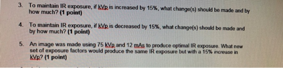 3. To maintain IR exposure, how much? (1 point) if KCR is increased by 15%, what change(s) should be made and by 4. To mainta