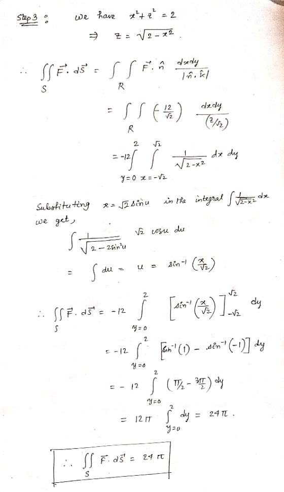 Rave De 2-2 dy R bpzp 2 dx dy = -12 0 intera in tRa V2-X R= J2binu Subotitu ting get we 2- 25inu du 7 dy -V2 S T2-)ly - 24 T