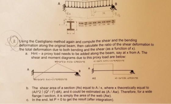 Ra tr 2. Using the Castigliano method again and compute the shear and the bending deformation along the original beam, then c