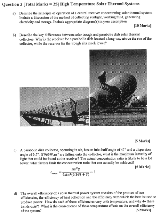 Question 2 [Total Marks 25 High Temperature Solar Thermal Systems a) Describe the principle of operation of a central receive