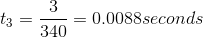 t_{3} = \frac{3}{340} = 0.0088seconds