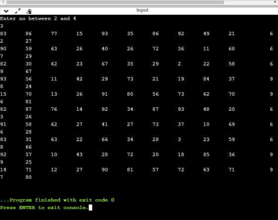 input Enter no between 2 and 4 3 77 83 86 15 93 35 86 92 49 21 6 2 27 90 59 63 26 40 26 72 36 11 68 6 7 29 82 30 62 23 67 35