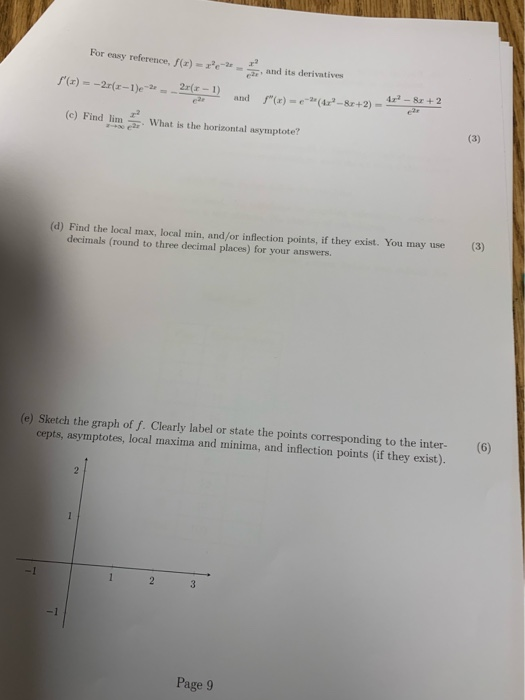 For easy reference, f(z)- e- and its derivatives ()-2r(r-1)e 2r(r-1) 4r -8r +2 (x)-e(Az-8r+2)- and (c) Find lim (3) What is t