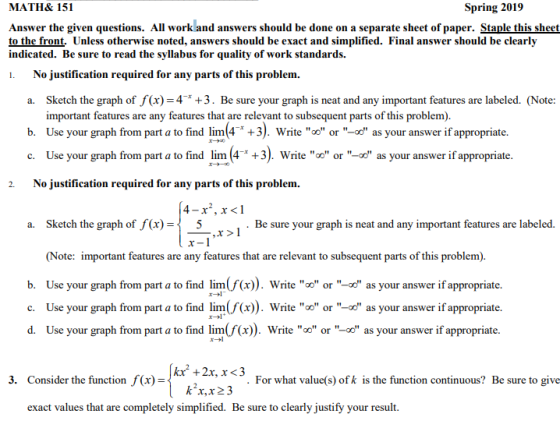 MATH& 151 Spring 2019 Answer the given questions. All work and answers should be done on a separate sheet of paper. Staple th