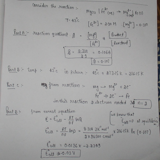 T- 43 C = 0-310 = 0-1068 9-9 hat c fefe tDnem unnst squation us kno ω that RT ti n Ccll 0.03 V