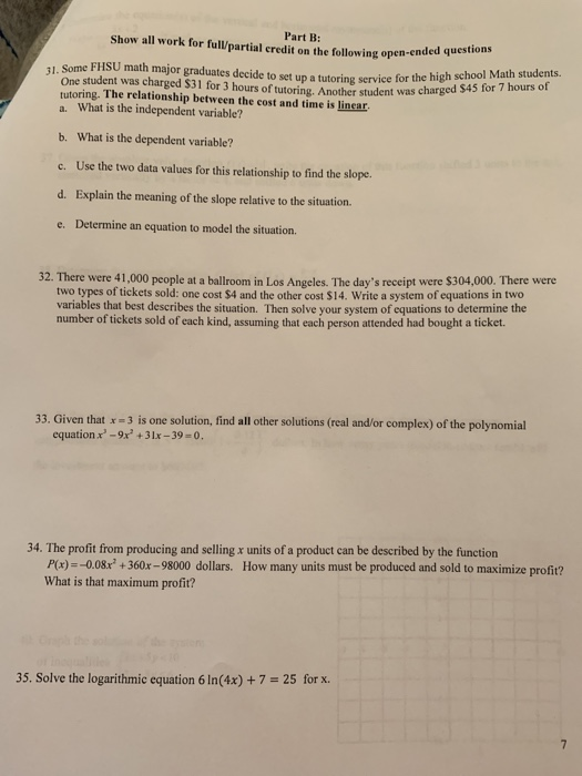Show all work for full/partial eredit on the following open-ended questions Part B: al. Some FHSU math major graduates decide