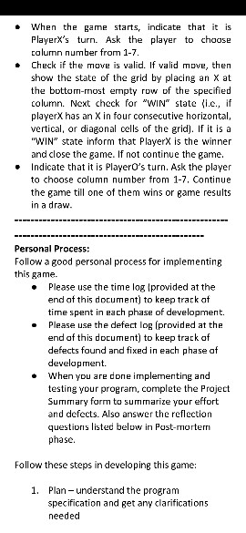 When the game starts, indicate that it is PlayerXs turn. Ask the player to choase colunn number from 1-7 Check if the move i